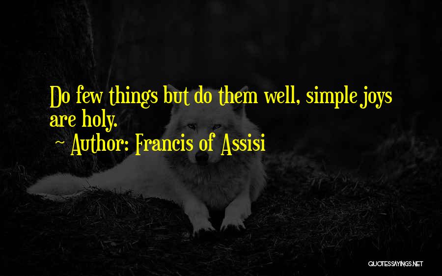 Francis Of Assisi Quotes 499077