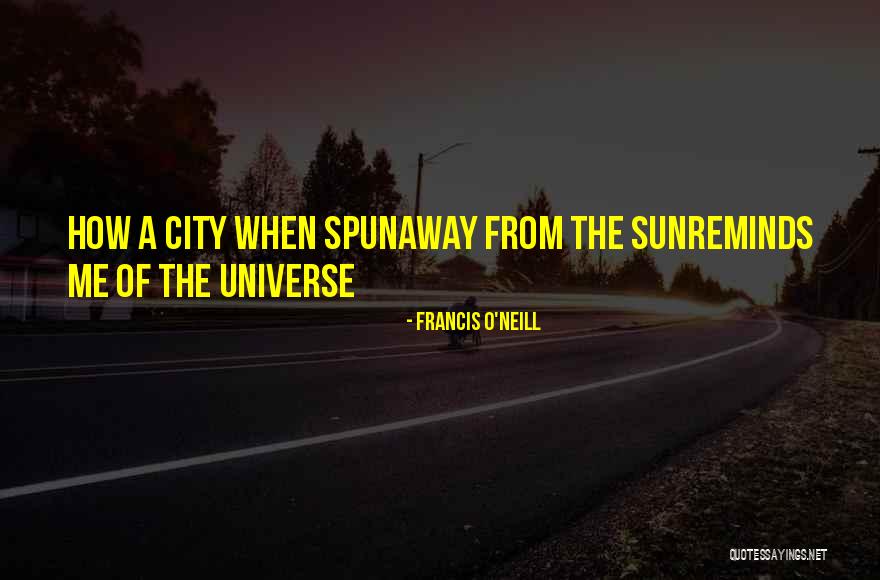 Francis O'Neill Quotes 435592 Francis O'Neill Quotes 435592