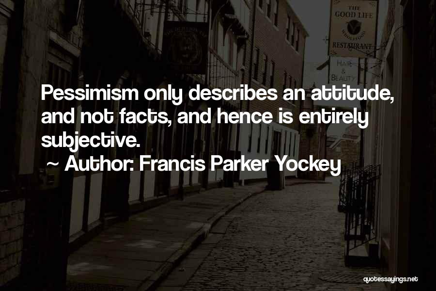 Francis Parker Yockey Quotes 1580087