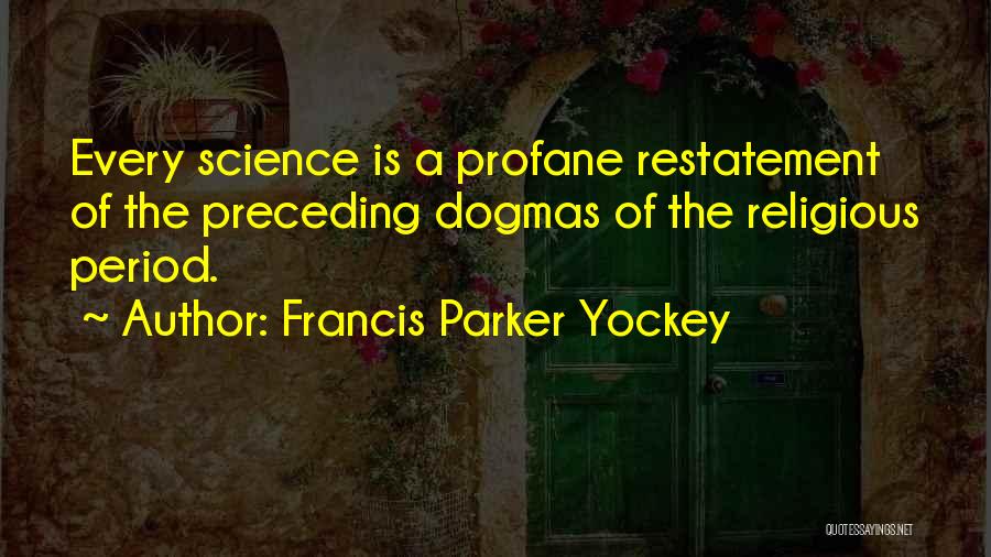 Francis Parker Yockey Quotes 1739868