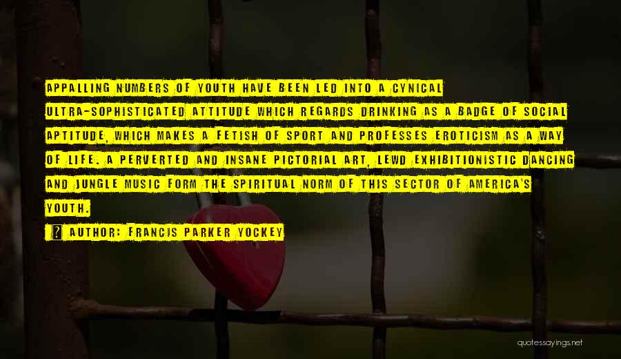 Francis Parker Yockey Quotes 235494
