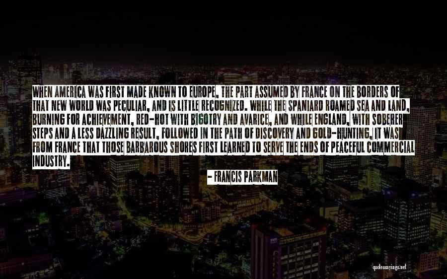 Francis Parkman Quotes 1047256