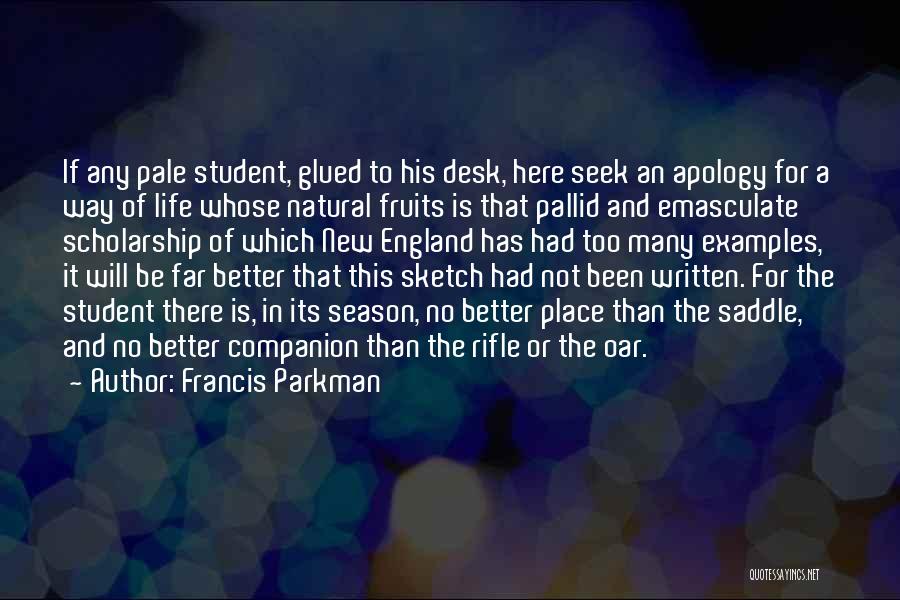 Francis Parkman Quotes 1204968