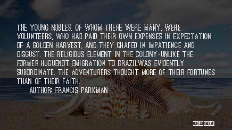Francis Parkman Quotes 1219022