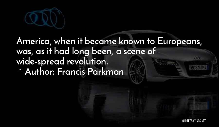 Francis Parkman Quotes 1400848