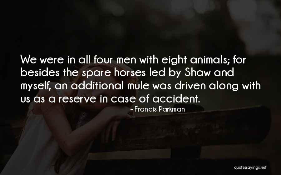 Francis Parkman Quotes 1513518