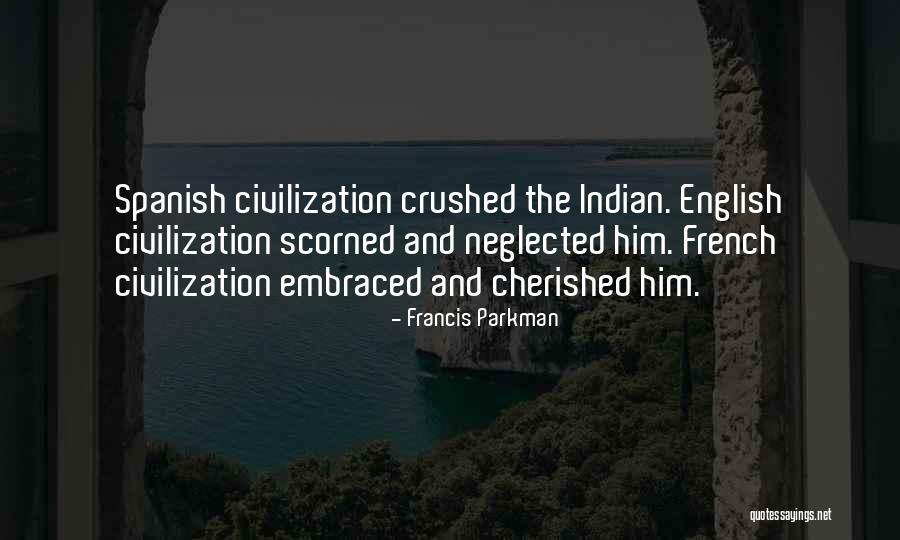 Francis Parkman Quotes 2045344