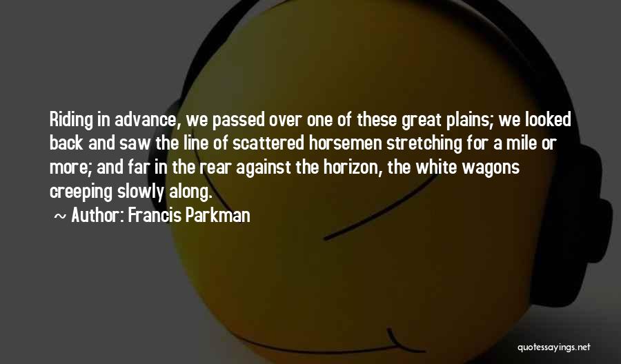 Francis Parkman Quotes 443460