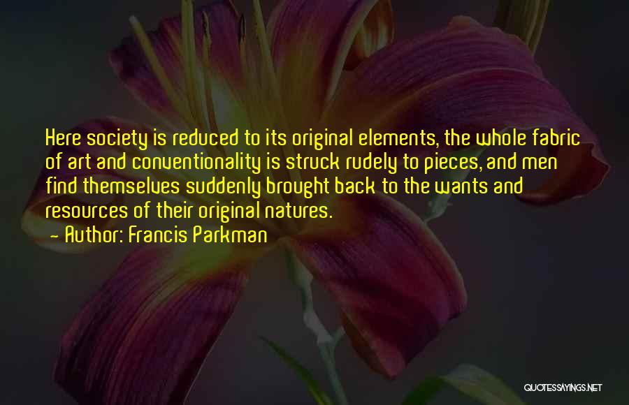 Francis Parkman Quotes 829565