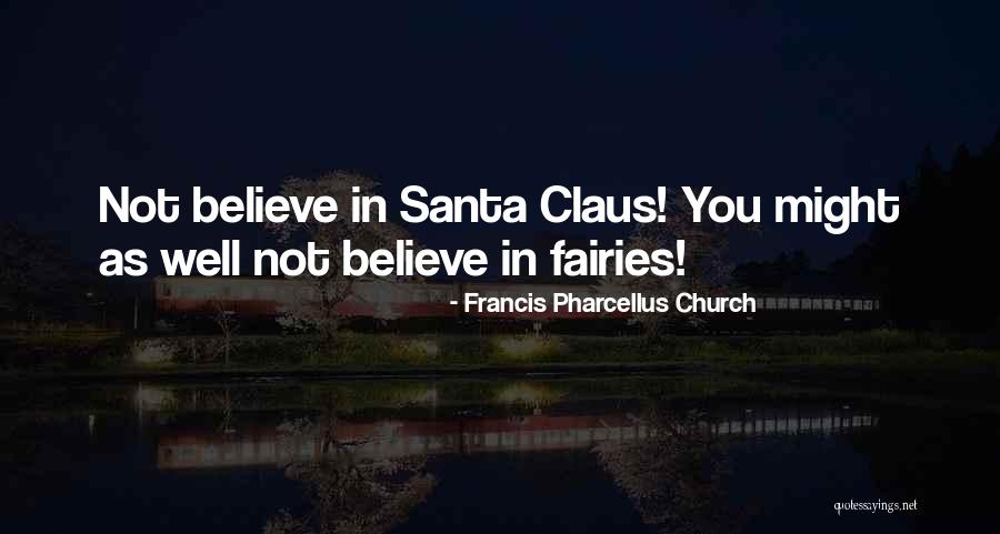 Francis Pharcellus Church Quotes 113860 Francis Pharcellus Church Quotes 113860