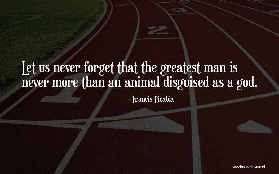 Francis Picabia Quotes 1410193 Francis Picabia Quotes 1410193