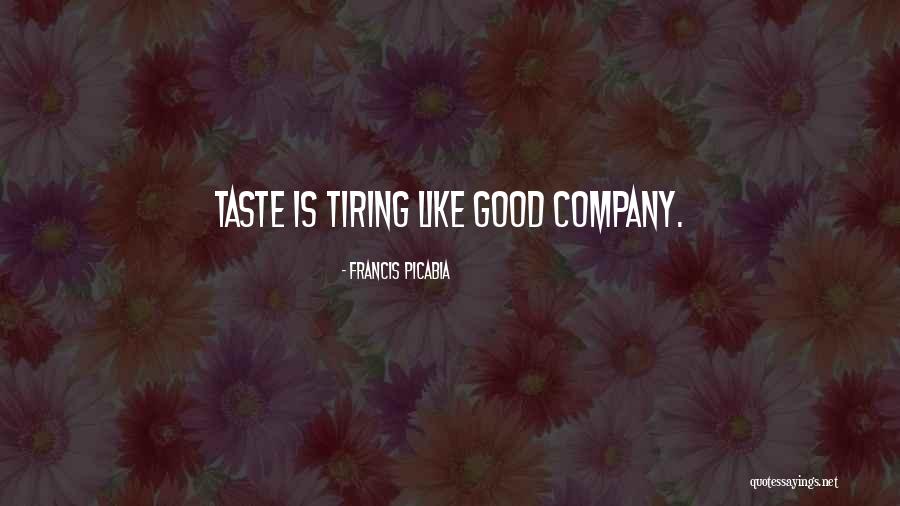 Francis Picabia Quotes 1640569 Francis Picabia Quotes 1640569