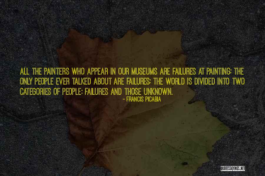 Francis Picabia Quotes 2119348 Francis Picabia Quotes 2119348