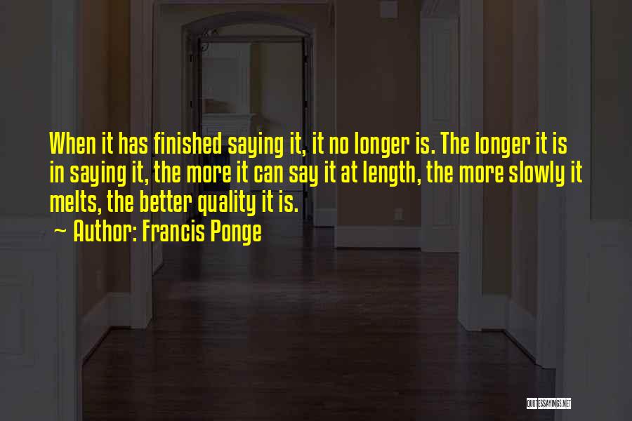 Francis Ponge Quotes 449019