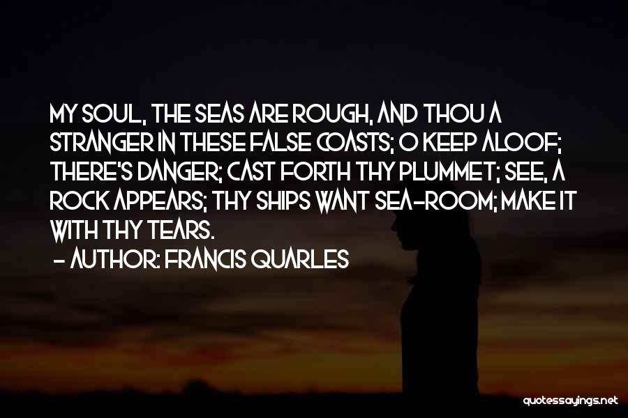 Francis Quarles Quotes 1200795