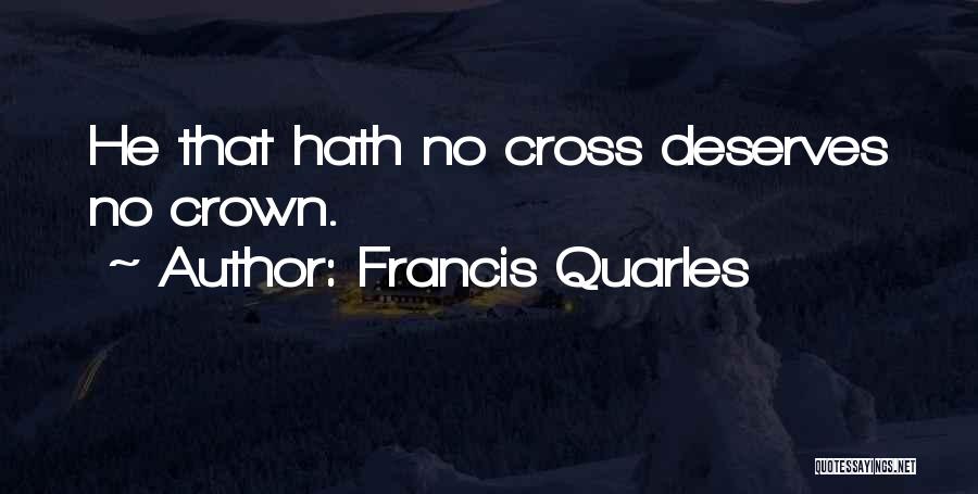 Francis Quarles Quotes 1510607