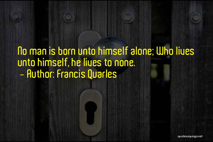 Francis Quarles Quotes 1668630