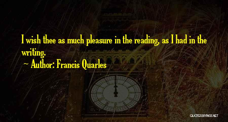 Francis Quarles Quotes 1734656