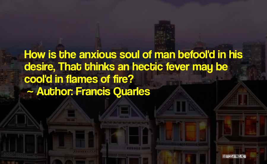 Francis Quarles Quotes 1912432