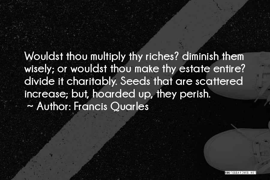 Francis Quarles Quotes 2112991