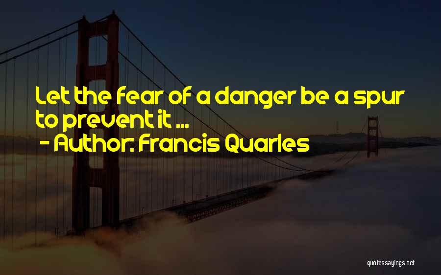 Francis Quarles Quotes 392480