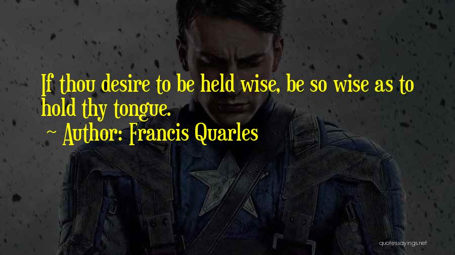 Francis Quarles Quotes 553944