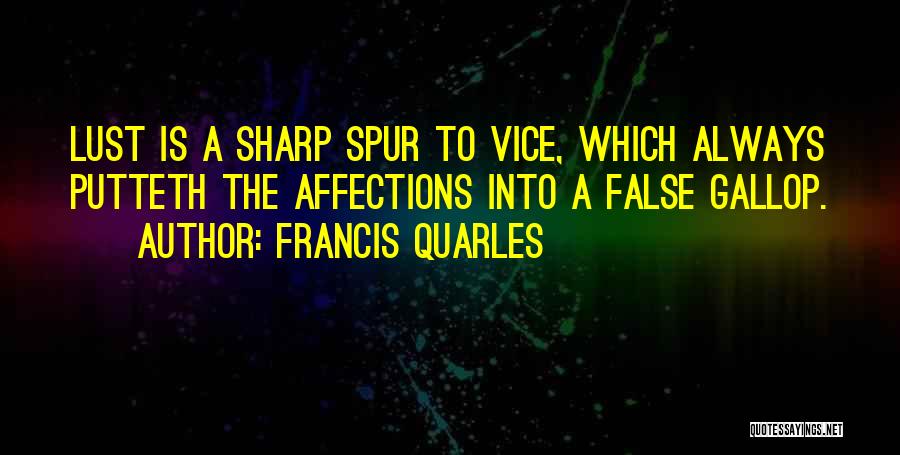 Francis Quarles Quotes 630660
