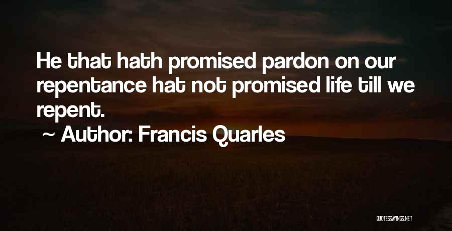 Francis Quarles Quotes 736191