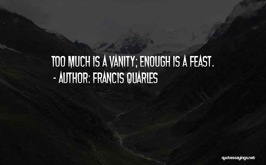 Francis Quarles Quotes 908769