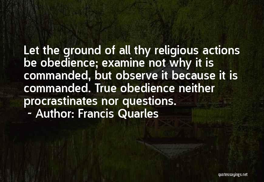 Francis Quarles Quotes 908875