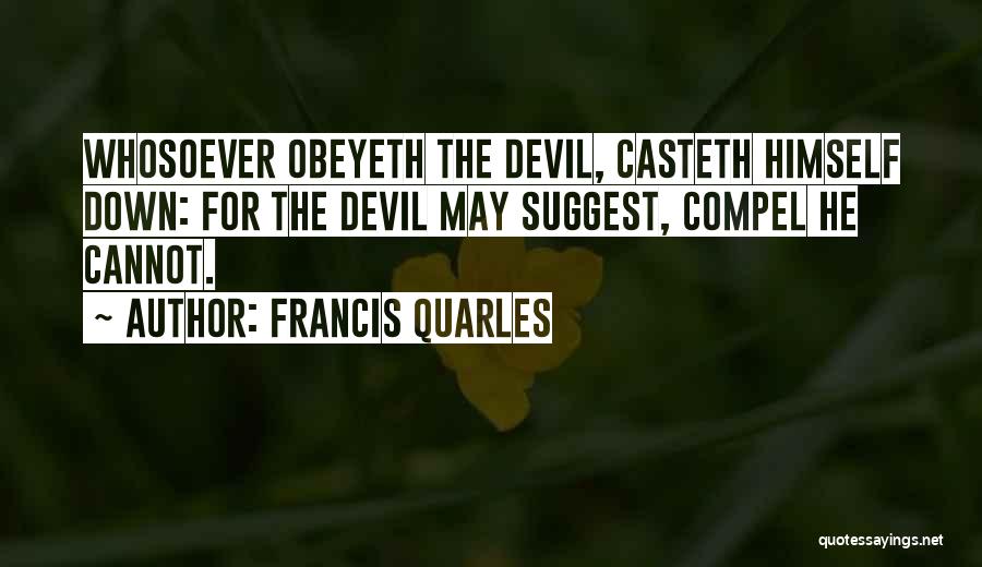Francis Quarles Quotes 941795