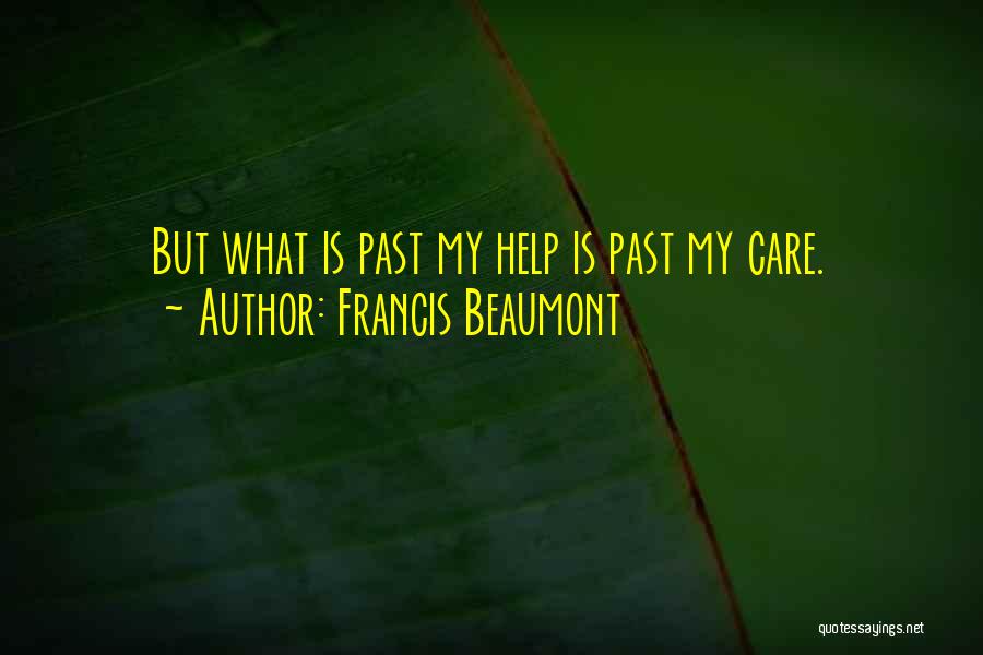 Francis Quotes By Francis Beaumont