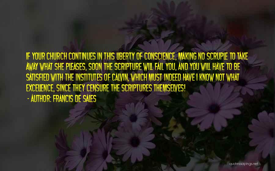 Francis Quotes By Francis De Sales