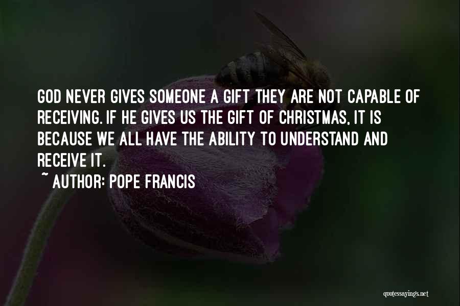 Francis Quotes By Pope Francis