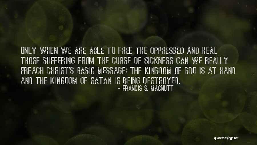 Francis S. MacNutt Quotes 316513 Francis S. MacNutt Quotes 316513