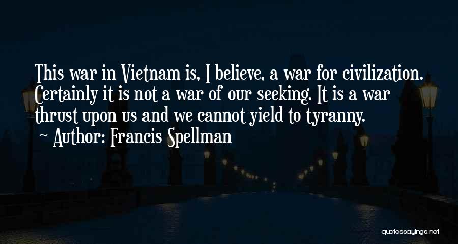 Francis Spellman Quotes 1471558