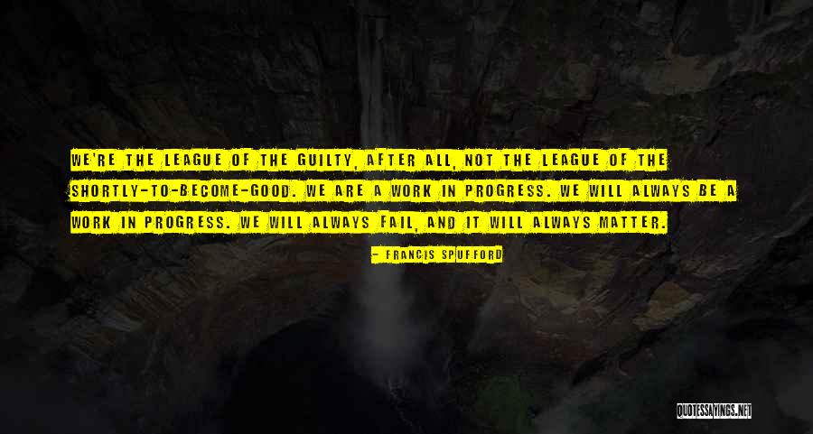 Francis Spufford Quotes 1062156 Francis Spufford Quotes 1062156