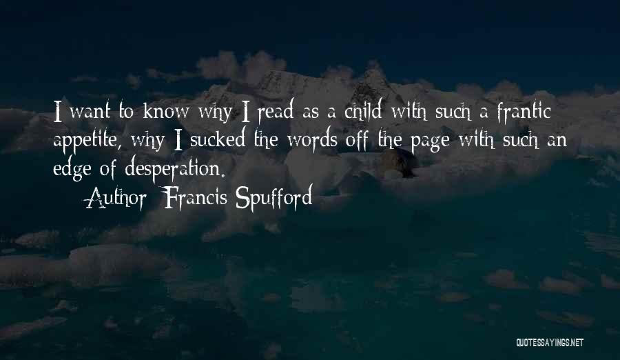 Francis Spufford Quotes 1169323