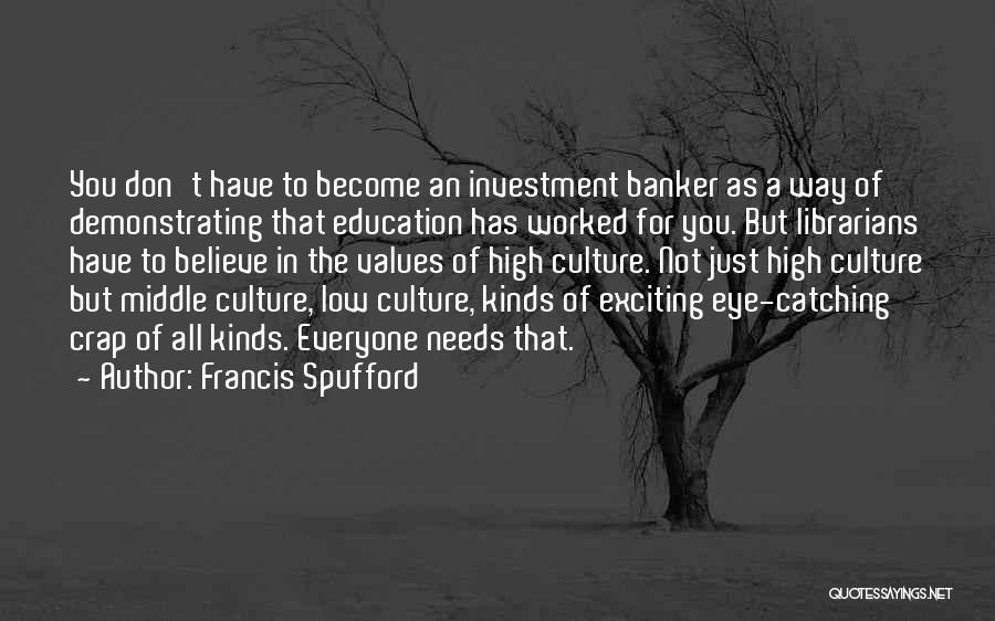 Francis Spufford Quotes 156961