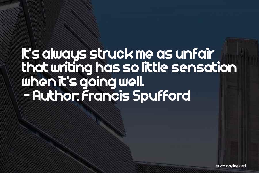 Francis Spufford Quotes 1866873