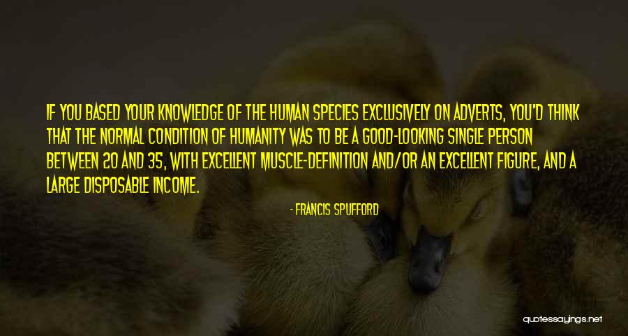 Francis Spufford Quotes 746522