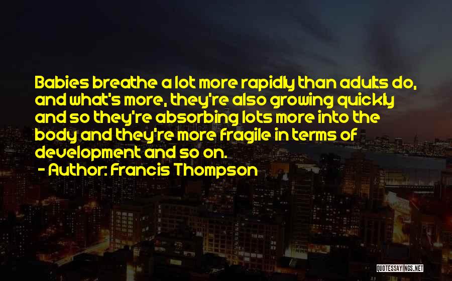 Francis Thompson Quotes 1108449