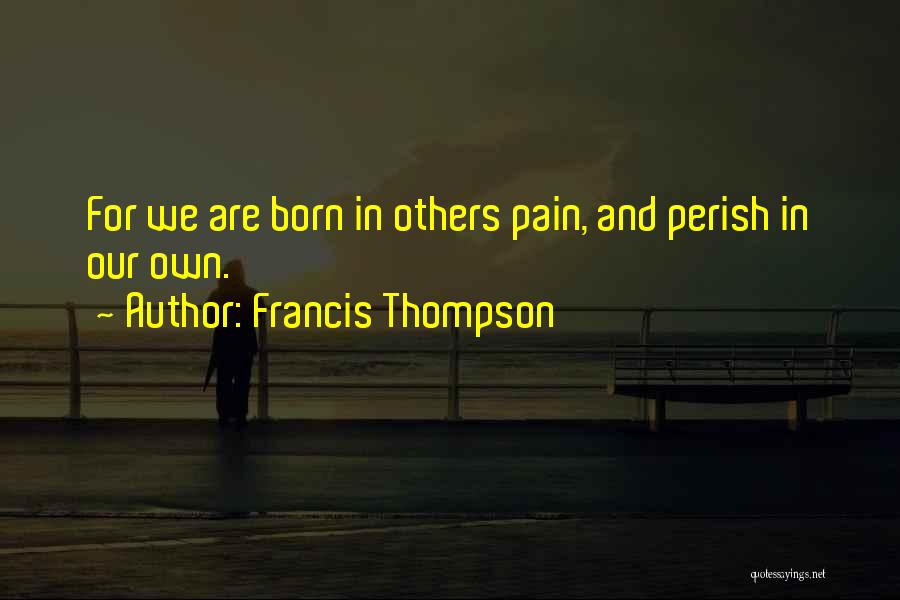 Francis Thompson Quotes 1687517