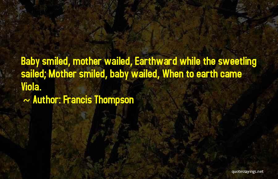 Francis Thompson Quotes 676483