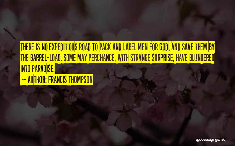 Francis Thompson Quotes 800213