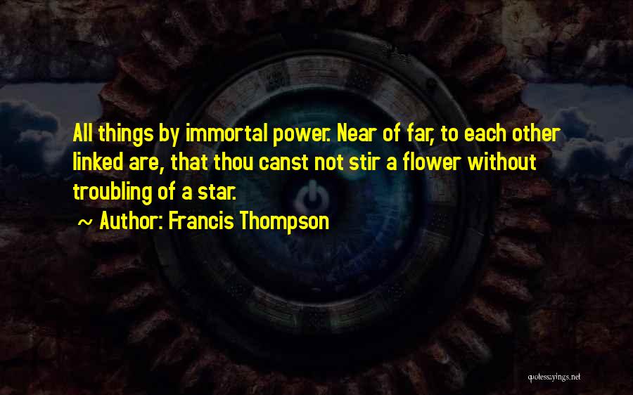 Francis Thompson Quotes 897589