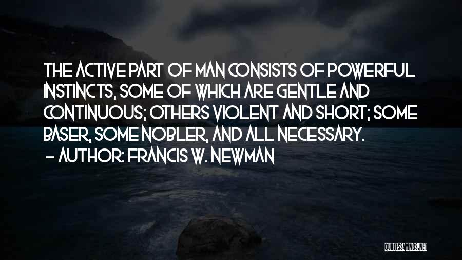 Francis W. Newman Quotes 249720