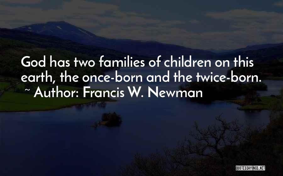 Francis W. Newman Quotes 595440