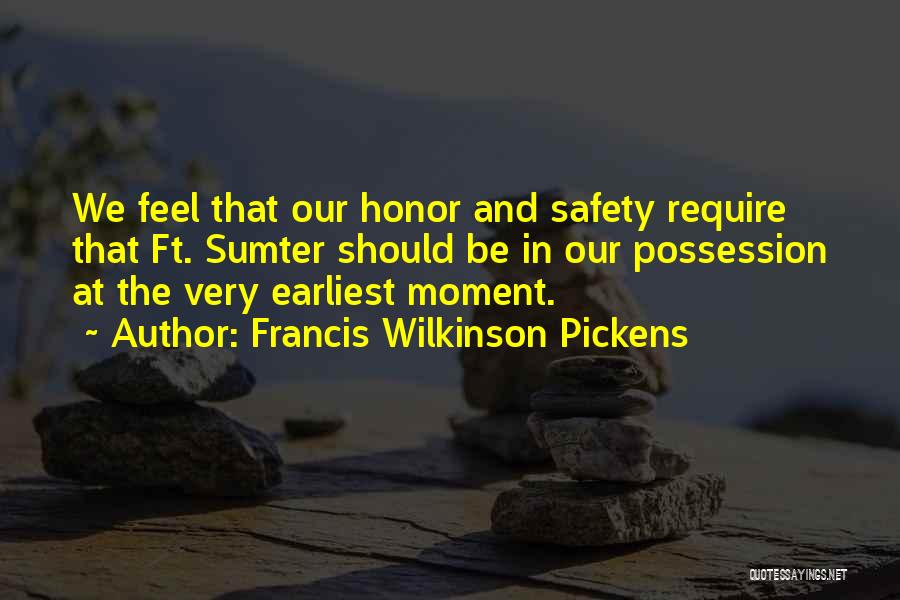 Francis Wilkinson Pickens Quotes 452380