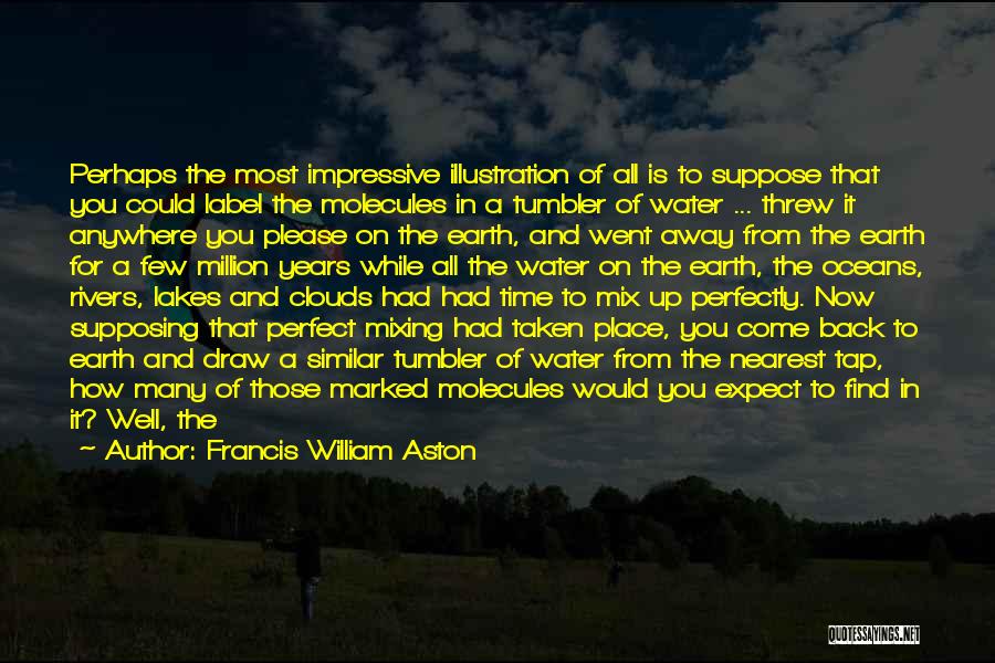 Francis William Aston Quotes 343601